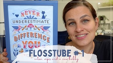 Flosstube # 1 - Welcome, WIP-Parade and a new Hobby