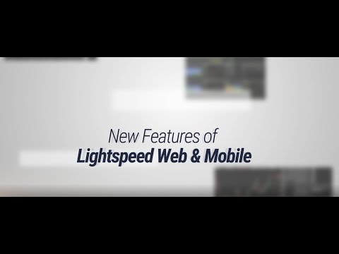 New Features of Lightspeed Web & Mobile