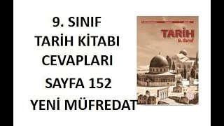 9. Sınıf Tarih Ders Kitabı Cevapları Sayfa 152 Meb Yayınları 2025-2026