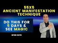 55x5 MANIFESTING TECHNIQUE ✅ How to use it correctly | Ancient Law of Attraction Manifestation