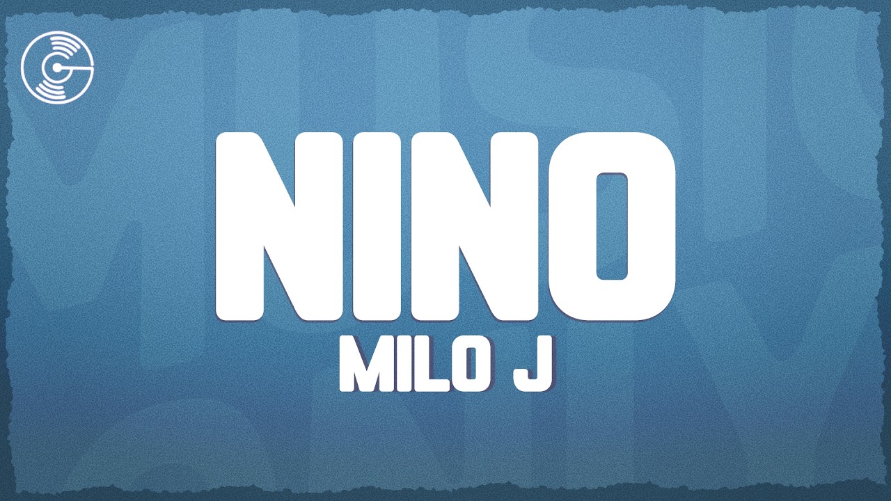 Milo J - Niño (Letra/Lyrics)