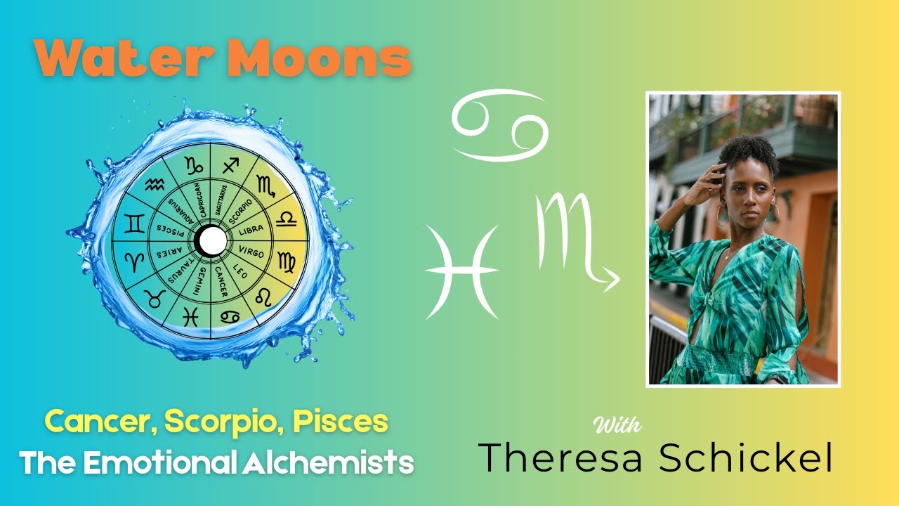 The Tether #5 Water Moons Explained: Cancer, Scorpio, Pisces: the Emotional Alchemists.