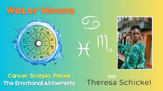 The Tether #5 Water Moons Explained: Cancer, Scorpio, Pisces: the Emotional Alchemists.