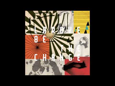 Watch Laroye - Be the Change feat. Carlos Mena (Percapella) on YouTube