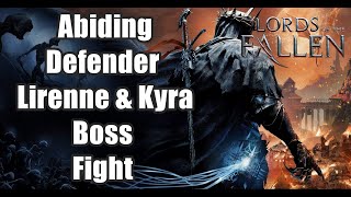 Lords Of the Fallen Boss Fight - How to Beat Abiding Defender Lirenne & Kyra