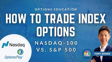 How to Trade Index Options I Options Traders MUST Watch - NASDAQ VS. S&P