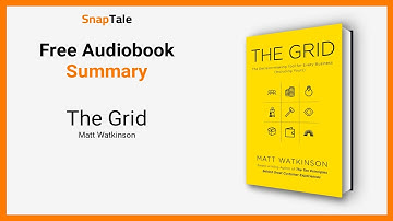 The Grid by Matt Watkinson: 9 Minute Summary
