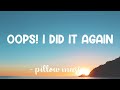 Oops! I Did It Again - Britney Spears (Lyrics) 🎵