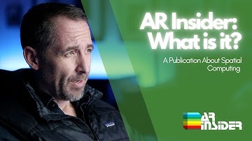 AR Insider: A Publication About Spatial Computing