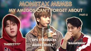 MONSTA X Memes My Amigos Can't Forget About ( Part-2 )