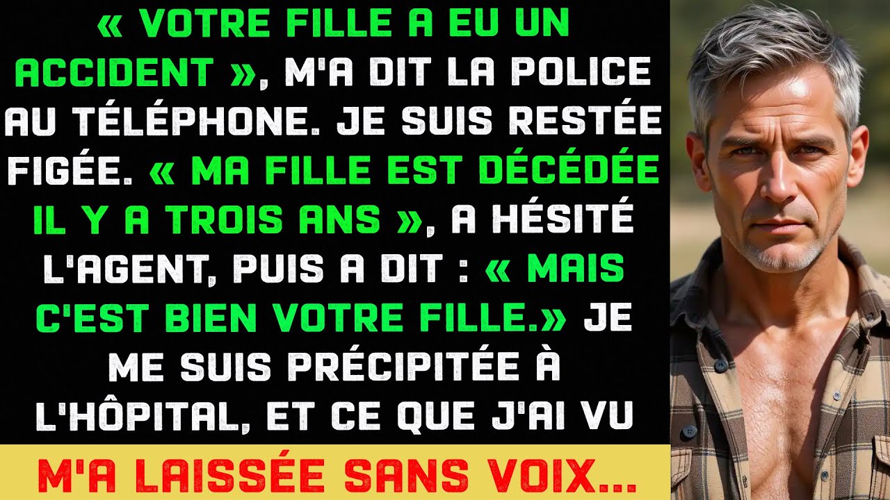 Ma fille est décédée il y a 3 ans, mais la police a déclaré qu'elle avait eu un accident.