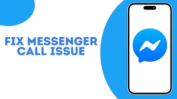 How to fix messenger call failed on iPhone ?