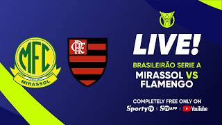Mirassol vs Flamengo