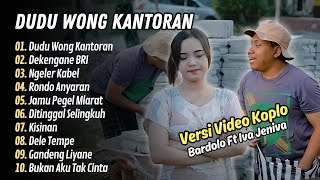 Bardolo Feat Iva Jeniva  Dudu Wong Kantoran  Dekengane Bri  Lagu Dangdut Terbaru