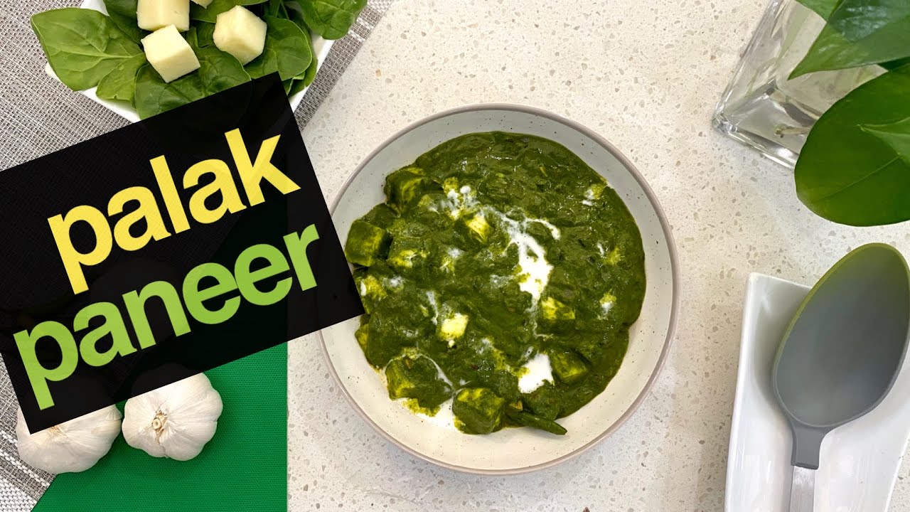 Palak Paneer Recipe (Punjabi Style) | Spice Rituals