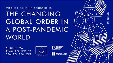 The Changing Global Order in a Post-Pandemic World
