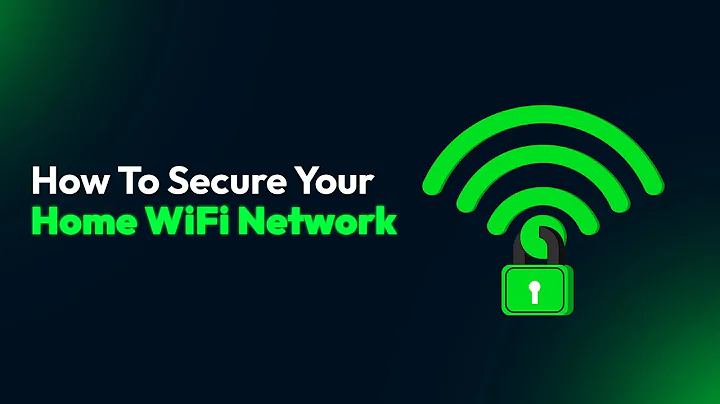 How To Secure Your Home WiFi Network