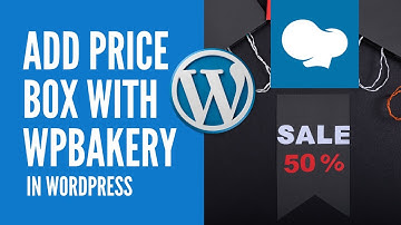 How to Create Price Box With WPBakery in WordPress | WordPress 2021