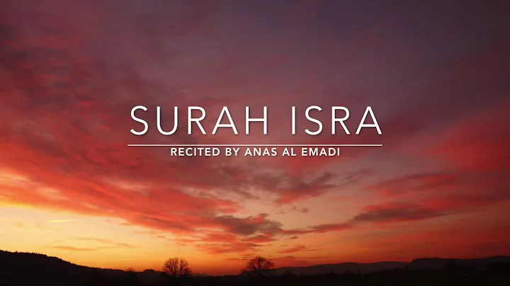 Beautiful Recitation Surah Isra -   | Anas Al Emad...