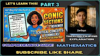 CONIC SECTION REVIEWER | PART 3 (TAGALOG/ FILIPINO EXPLANATION)