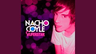 Watch Nacho Coyle Superstar video