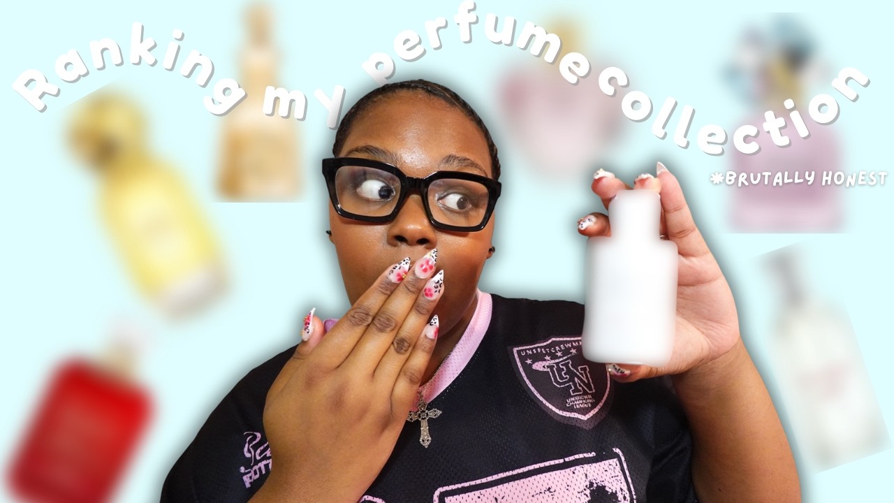 JUST FOR THE GIRLS| RANKING MY PERFUME COLLECTION... NO FEELINGS SPARED