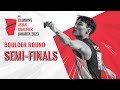 Boulder &amp; Lead semi-finals || Jakarta 2023