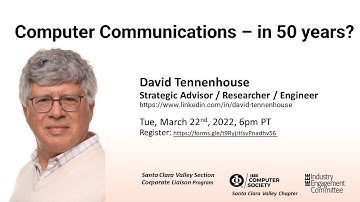 Computer Communications – in 50 years? Talk by David Tennenhouse.