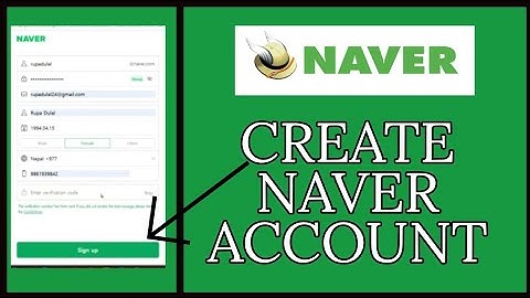 Naver Sign Up: How to Open/Create Naver Account 2024?