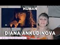 SINGER REACTS TO DIANA ANKUDINOVA SINGING 'HUMAN' (HOW IS THIS REAL?)