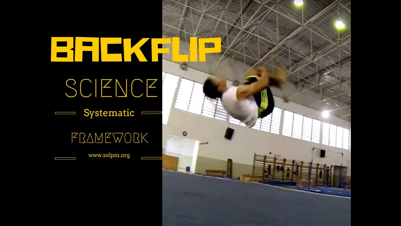 THE SCIENCE OF LEARNING BACKFLIP