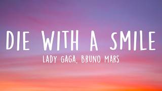 Lady Gaga, Bruno Mars - Die With A Smile (Lyrics)