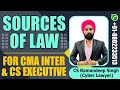 SOURCES OF LAW FOR CMA INTER AND CS EXECUTIVE