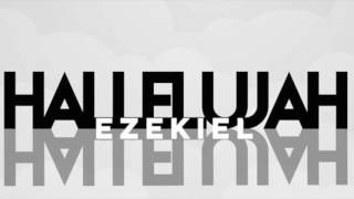 Ezekiel - Hallelujah (Free Download)