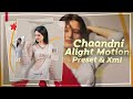 Chaandni Song Preset | Alight Motion | Ae Inspired Preset | Xml | Avi Efx