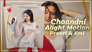 Chaandni Song Preset | Alight Motion | Ae Inspired Preset | Xml | Avi Efx