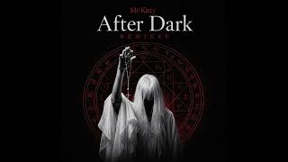 Ｍｒ．Ｋｉｔｔｙ　—　Ａｆｔｅｒ　Ｄａｒｋ　／　ＲＥＭＩＸＥＳ