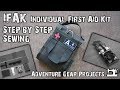 IFAK - sewing - nähen - Individual First Aid Kit - ADVENTURE GEAR PROJECTS