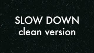 Clyde Carson - Slow Down (Clean Version) [HD]