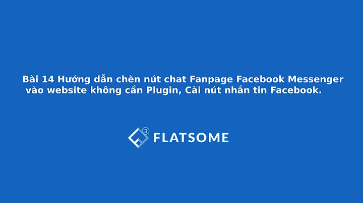 Hướng dẫn chèn facebook chat vao web wordpress năm 2024