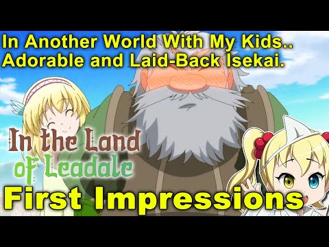 First Impressions: In The Land of Leadale (Leadale no Daichi nite)