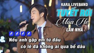 KARAOKE TUYẾT RƠI MÙA HÈ (BEAT LIVEBAND) - LÂN NHÃ