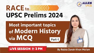 Most Important Topics of Modern History | UPSC Prelims 2024 | ALLEN IAS | By Rabia Maam