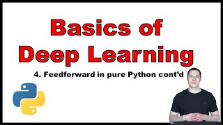 Basics of Deep Learning Part 4: Implementing the Feedforward Algorithm in pure Python cont'd
