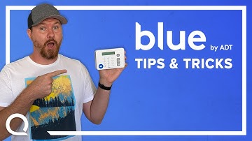 7 Tips & Tricks to make Blue by ADT even BETTER