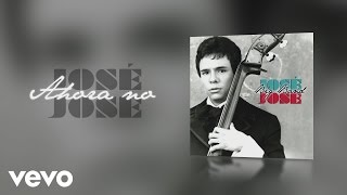 Video thumbnail of "José José - Ahora No ((Versión Big Band) [Cover Audio])"