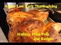 Atkins Diet Recipe: Low Carb / Keto Thanksgiving Prep &amp; Recipes (2017)