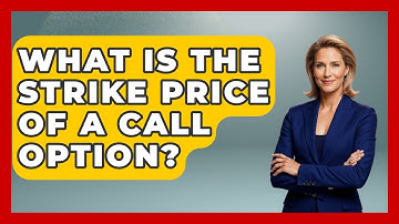What Is The Strike Price Of A Call Option? - Stock and Options Playbook