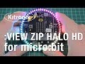 :VIEW ZIP Halo HD for micro:bit by Kitronik
