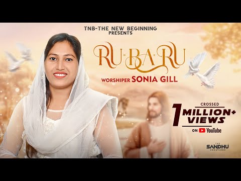 Rubaru | New Masihi Song 2020, Hindi Christian Song by Sonia Gill - Indu Singh -TNB